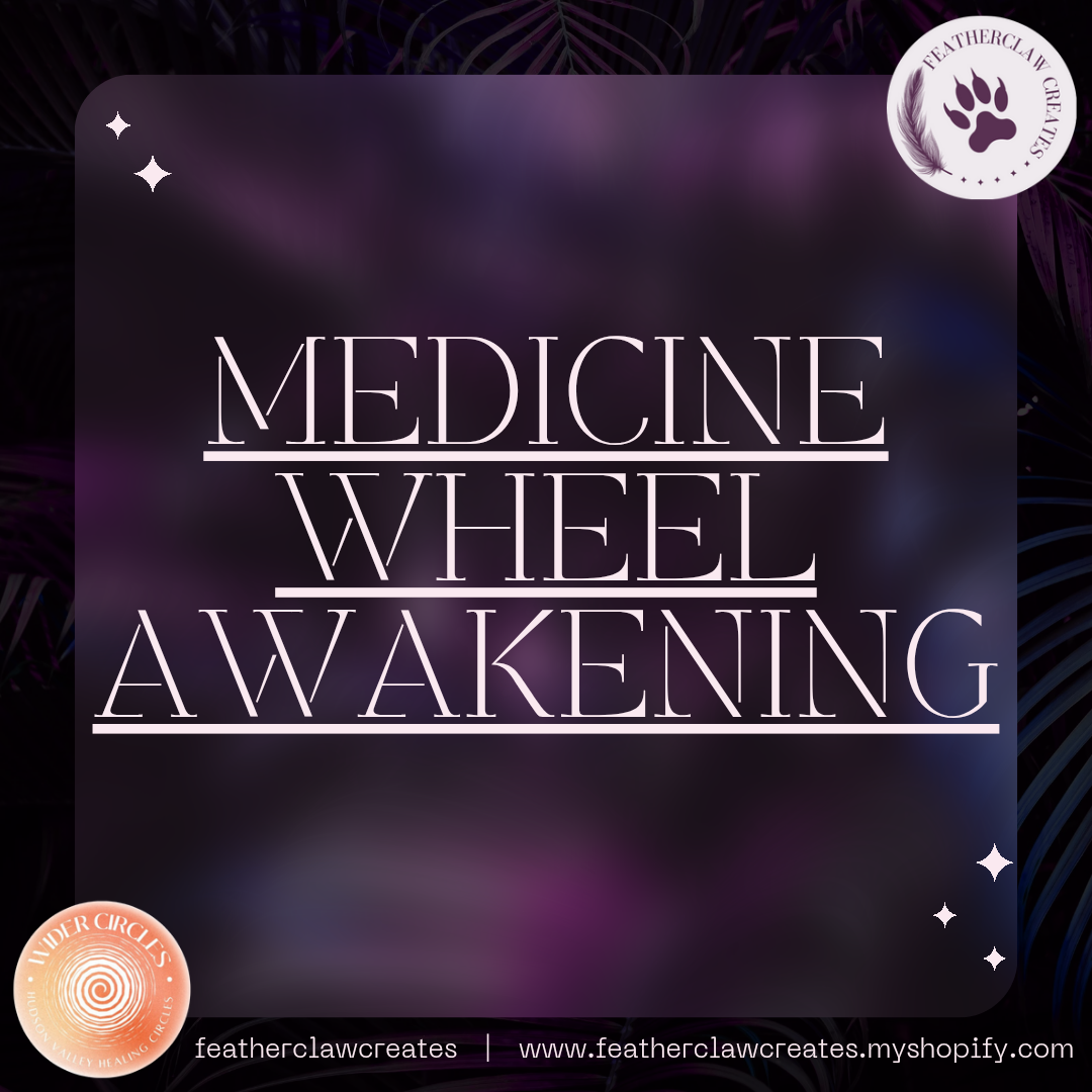 Medicine Wheel Awakening Mentorship